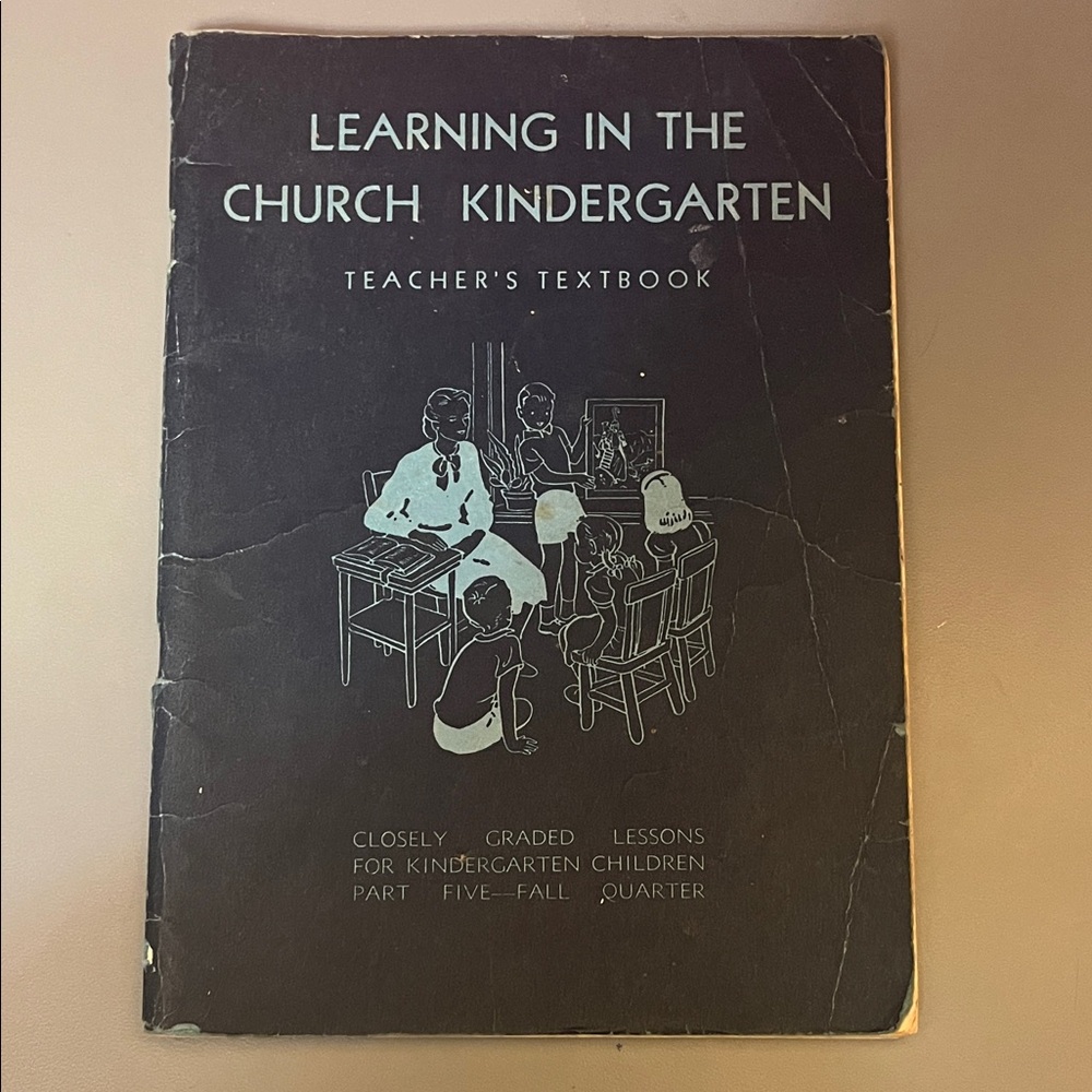 1946 Ephemera - Church Kindergarten Teacher's Textbook